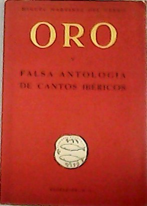 Seller image for Oro y falsa antologa de cantos Ibricos. for sale by Librera y Editorial Renacimiento, S.A.