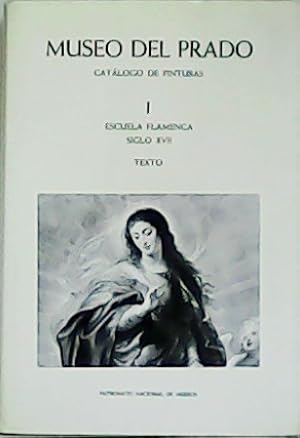 Seller image for Catlogo de pinturas: 1. Escuela flamenca, siglo XVII. Introduccin de Xavier de Salas. for sale by Librera y Editorial Renacimiento, S.A.