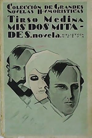 Imagen del vendedor de Mis dos mitades. Novela. a la venta por Librera y Editorial Renacimiento, S.A.