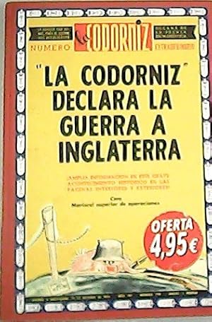 Seller image for La Codorniz declara la guerra a Inglaterra. for sale by Librera y Editorial Renacimiento, S.A.