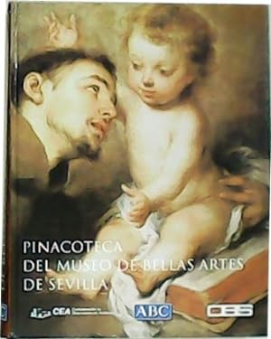 Immagine del venditore per Pinacoteca del Museo de Bellas Artes de Sevilla. venduto da Librera y Editorial Renacimiento, S.A.