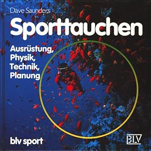 Sporttauchen - Ausrüstung, Physik, Technik, Planung.