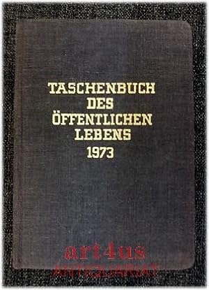 Immagine del venditore per Taschenbuch des ffentlichen Lebens 1973 : Bundesrepublik Deutschland. venduto da art4us - Antiquariat