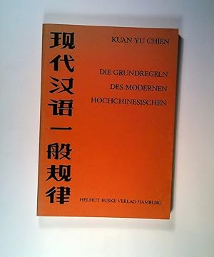 Seller image for Die Grundregeln des modernen Hochchinesisch for sale by ANTIQUARIAT Franke BRUDDENBOOKS