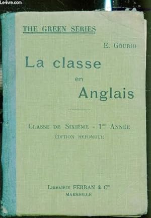 Seller image for La classe en anglais - Classe de 6me premire anne. for sale by Le-Livre