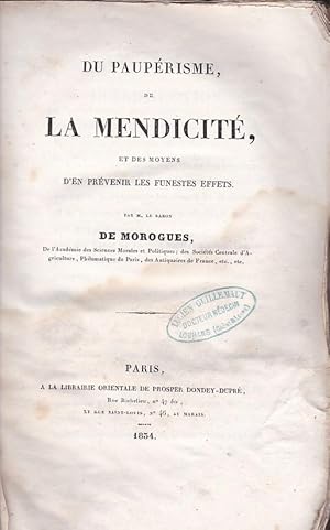 Image du vendeur pour Du pauprisme, de la mendicit, et des moyens d' en prvenir les funestes effets mis en vente par Gilibert Libreria Antiquaria (ILAB)