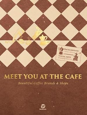 Imagen del vendedor de Meet You At The Cafe (Paperback) a la venta por Grand Eagle Retail