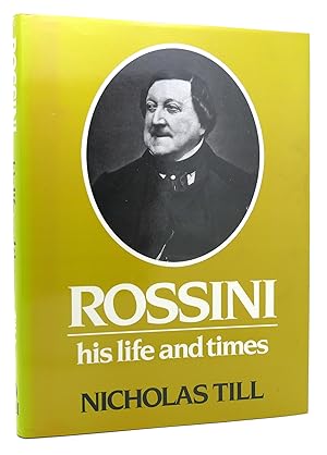Imagen del vendedor de ROSSINI, HIS LIFE AND TIMES a la venta por Rare Book Cellar