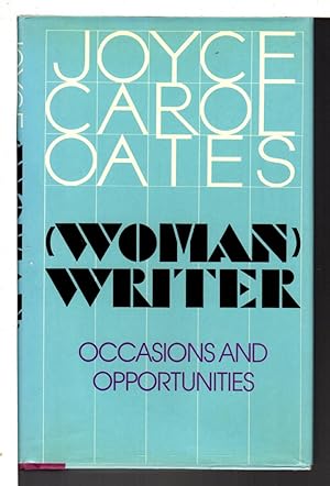 (WOMAN) WRITER: Occasions and Opportunities.