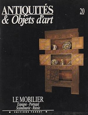 Immagine del venditore per Antiquites & Objets d'art 20: Le Mobilier - Espagne, Portugal, Scandinavie, Russie venduto da The Glass Key