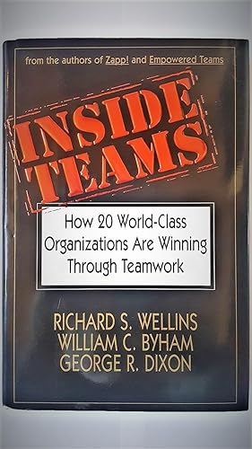 Image du vendeur pour Inside Teams : How 20 World-Class Organizations Are Winning Through Teamwork mis en vente par Collector's Corner