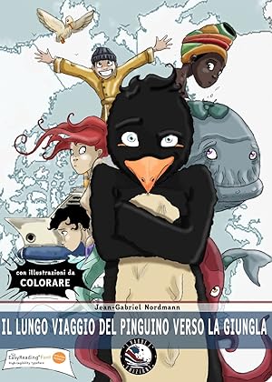 Seller image for Il Lungo Viaggio del Pinguino Verso la Giungla for sale by Libro Co. Italia Srl