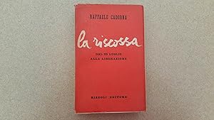 Seller image for La Riscossa: Dal 25 Luglio alla Liberazione for sale by Jennifer Duncan