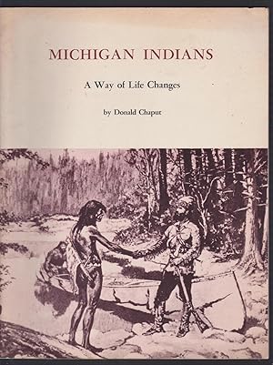 Seller image for Michigan Indians: A Way of Life Changes for sale by Riverhorse Books