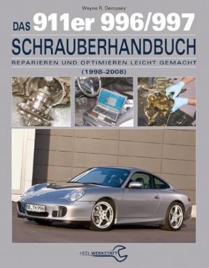 Bild des Verkufers fr Das 911er 996/997 Schrauberhandbuch (1998-2008) : Reparieren und Optimieren leicht gemacht zum Verkauf von AHA-BUCH GmbH