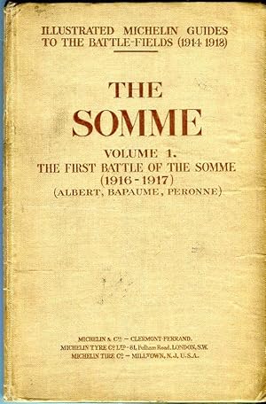 The Somme, Volume 1: The First Battle of the Somme (1916- 1917) ( Albert, Bapaume, Perrone (Miche...