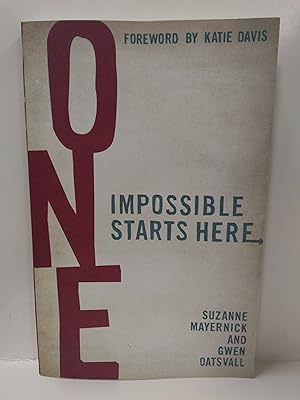 Seller image for One: Impossible Starts Here for sale by Fleur Fine Books