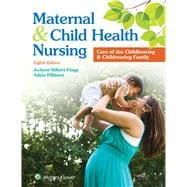 Seller image for Maternal and Child Health Nursing Care of the Childbearing and Childrearing Family for sale by eCampus