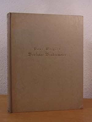 Image du vendeur pour Berliner Biedermeier. Leben, Kunst und Kultur in Alt-Berlin zwischen 1815 und 1848 mis en vente par Antiquariat Weber