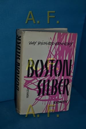 Immagine del venditore per Boston Silber : Roman. venduto da Antiquarische Fundgrube e.U.