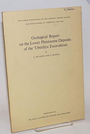 Seller image for Geological Report on the Lower Pleistocene Deposits of the 'Ubeidiya Excavations for sale by Bolerium Books Inc.