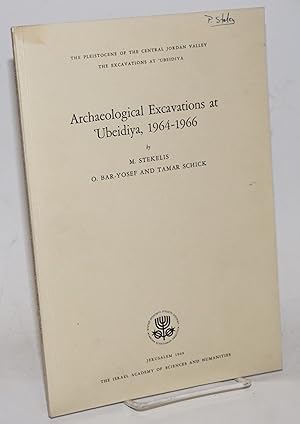 Archaeological Excavations at 'Ubeidiya, 1964-1966