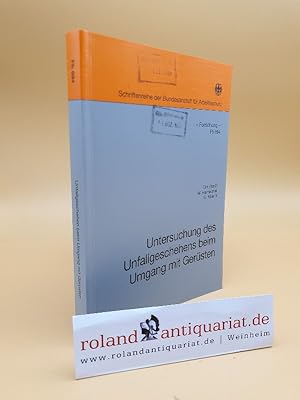 Bild des Verkufers fr Untersuchungen des Unfallgeschehens beim Umgang mit Gersten : Untersuchungen zur Verringerung des tdlichen Unfallgeschehens in ausgewhlten Problembereichen der Bauindustrie / Chr. Barth ; W. Hamacher ; G. Kliemt. [Hrsg.: Bundesanstalt fr Arbeitsschutz] / Bundesanstalt fr Arbeitsschutz: Schriftenreihe der Bundesanstalt fr Arbeitsschutz / Forschung ; Fb 694 zum Verkauf von Roland Antiquariat UG haftungsbeschrnkt