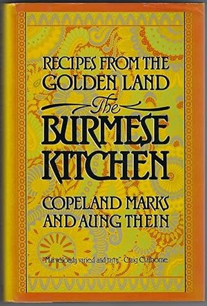 The Burmese Kitchen: Recipes from the Golden Land