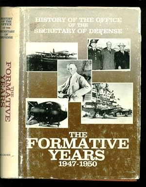 Image du vendeur pour History of the Office of Secretary of Defense, Vol. 1 The Formative Years 1947-1950 mis en vente par Don's Book Store