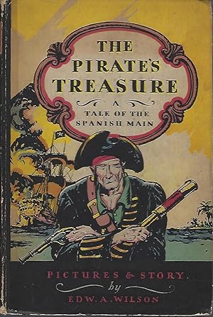 The Pirate's Treasure A Tale of the Spanish Main