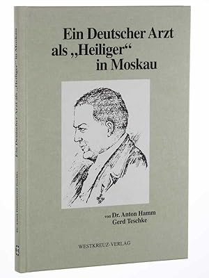 Bild des Verkufers fr Ein deutscher Arzt als "Heiliger" in Moskau. 2. Aufl. zum Verkauf von Antiquariat Lehmann-Dronke