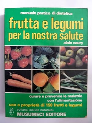 Seller image for FRUTTA E VERDURA PER LA NOSTRA SALUTE for sale by Historia, Regnum et Nobilia