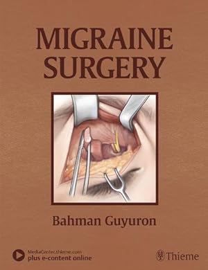 Image du vendeur pour Migraine Surgery mis en vente par BuchWeltWeit Ludwig Meier e.K.