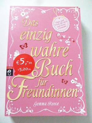 Seller image for Das einzig wahre Buch fr Freundinnen. Tipps und Tricks fr dich und deine Freundinnen. TB for sale by Deichkieker Bcherkiste
