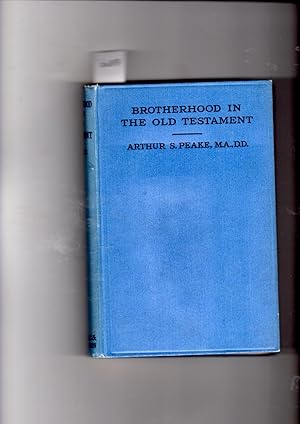 Seller image for Brotherhood in the Old Testament. The John Clifford Lecture for 1923, delivered in Stockport, September 17, 1923. for sale by Gwyn Tudur Davies