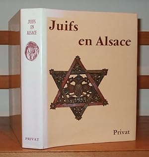 Juifs en Alsace. Culture, société, histoire. Préface de Bernhard Blumenkranz. Postface de Jacques...