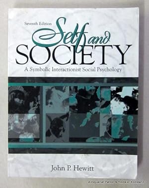 Bild des Verkufers fr Self and Society. A Symbolic Interactionist Social Psychology. Reprinted. Boston, Allyn and Bacon, 1997. Gr.-8vo. VIII, 263 S. Or.-Kart. (ISBN 0205191401). zum Verkauf von Jrgen Patzer