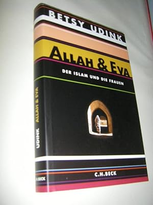 Bild des Verkufers fr Allah & Eva. Der Islam und die Frauen zum Verkauf von Versandantiquariat Rainer Kocherscheidt