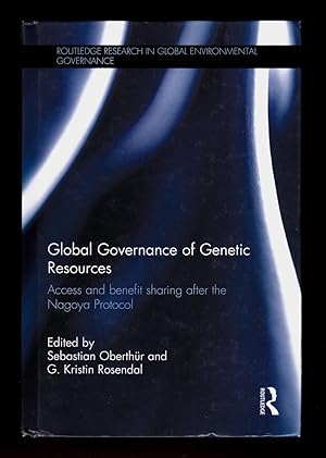 Image du vendeur pour Global Governance of Genetic Resources: Access and Benefit Sharing after the Nagoya Protocol (Routledge Research in Global Environmental Governance) mis en vente par killarneybooks