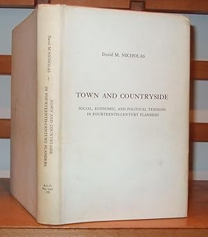 Town and Countryside: Social, Economic, and Political Tensions in Fourteenth Century Flanders