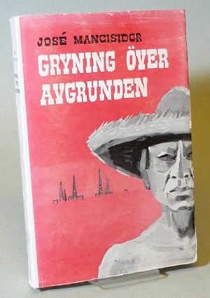 Gryning över avgrunden. Roman.