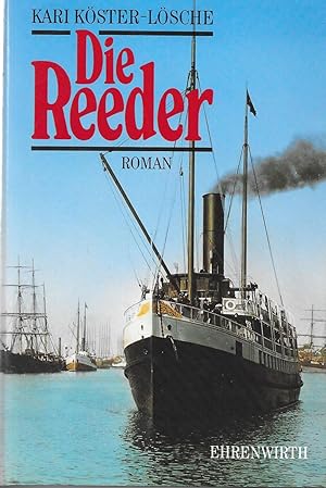 Seller image for Die Reeder - Roman for sale by Antiquariat Christian Wulff