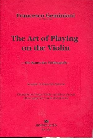 Bild des Verkufers fr The Art of Playing on the ViolinAusgabe deutsch : Die Kunst des Violinspiels zum Verkauf von AHA-BUCH GmbH