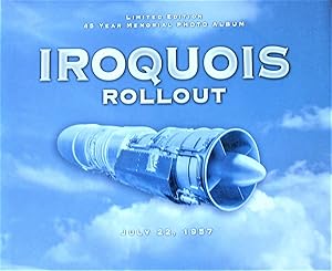 Iroquois Rollout. July 22, 1957.