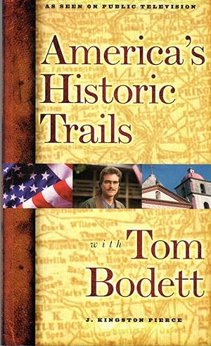 Immagine del venditore per America's Historic Trails with Tom Bodett venduto da Clausen Books, RMABA