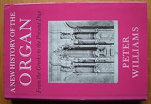 A New History of the Organ.