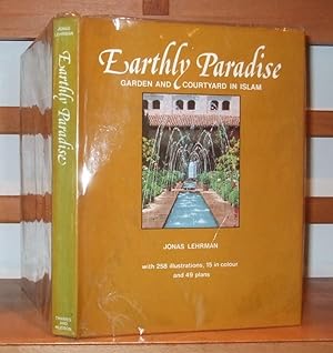 Seller image for Earthly Paradise: Courtyard and Garden in Islam for sale by George Jeffery Books