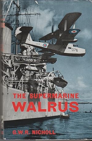 Seller image for THE SUPERMARINE WALRUS The Story of a Unique Aircraft for sale by The Old Bookshelf