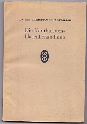 Die Kantharidenblasenbehandlung.