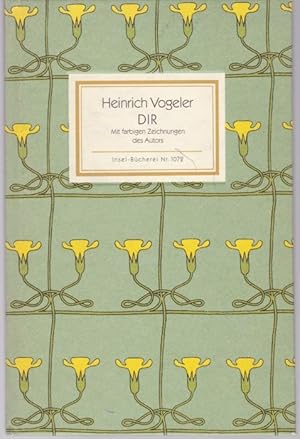 Imagen del vendedor de DIR - Mit farbigen Zeichnungen des Autors Heinrich Vogeler (= Insel-Bcherei, Band 1072) a la venta por Graphem. Kunst- und Buchantiquariat